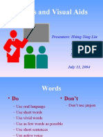 Words and Visual Aids: Presenters: Hsing-Ying Lin Dennis Pu Stephanie Pu Sheree Tsai July 11, 2004