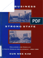 Big Business, Strong State. Collusion and Conflict in South Korean Development 1960-1990 (Kim, 1997)