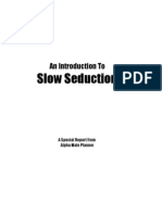 Slow Seduction