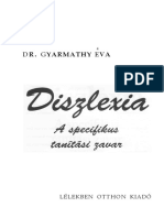 DR Gyarmathy Éva Diszlexia-A Specifikus Tanulási Zavar