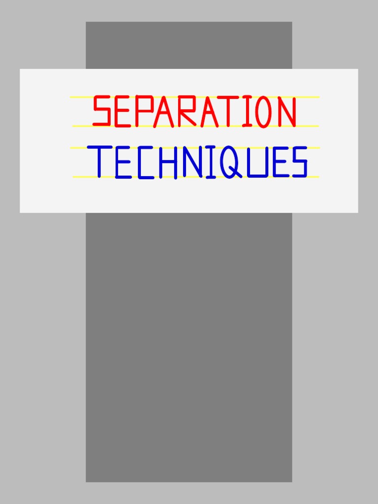 Separation Techniques PDF Distillation Chemical Substances
