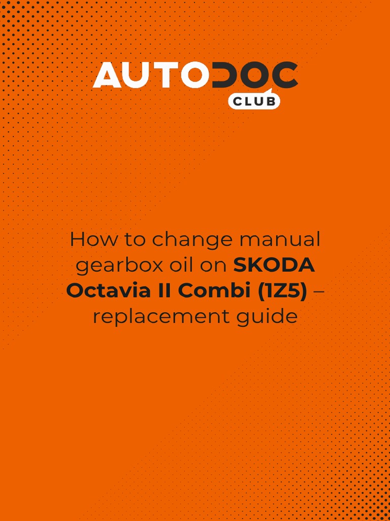 How To Change Manual Gearbox Oil On SKODA Octavia II Combi (1Z5