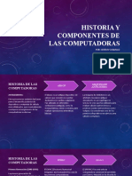 Historia y Componentes de Las Computadoras