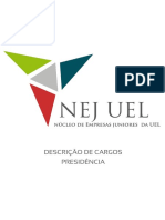 (Descrição de Cargos) (Diretoria Executiva) (Presidência) (NEJ-UEL)