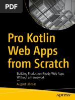 Pro Kotlin Web Apps From Scratch Building Production-Ready Web Apps Without A Framework (August Lilleaas) (Z-Library)