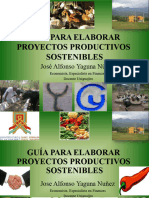 Guía para Elaborar Proyectos Productivos Sostenibles: José Alfonso Yaguna Núñez