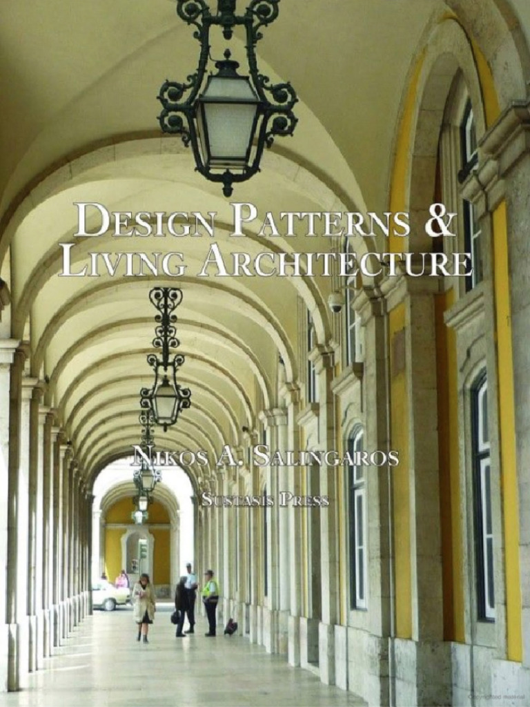 Design Patterns Living Architecture by Nikos A. Salingaros | PDF
