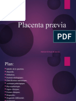 Placenta Prævia: Presenté Par DR Bicha