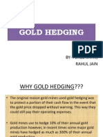 Gold Hedging: By-Feroz Khan, Rahul Jain