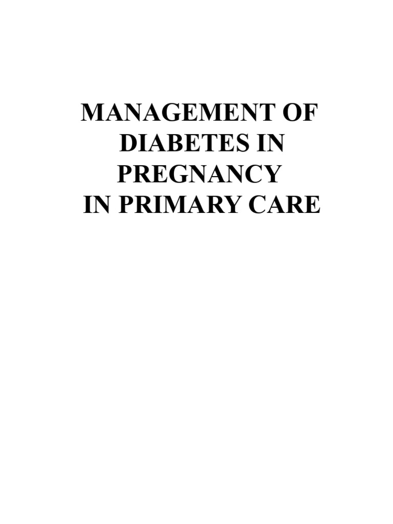Management of Diabetes in Pregnancy in Primary Care | PDF | Gestational ...