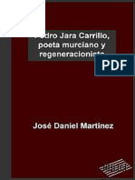 Pedro Jara Carrillo, Poeta Murciano y Regeneracionista - José Daniel Martínez