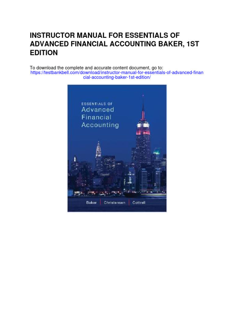 Instructor Manual For Essentials of Advanced Financial Accounting Baker