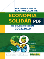 Oito Anos Da SENAES. Avanços e Desafios para As PP de Economia Solidária No Gov. Federal 2003 - 2010