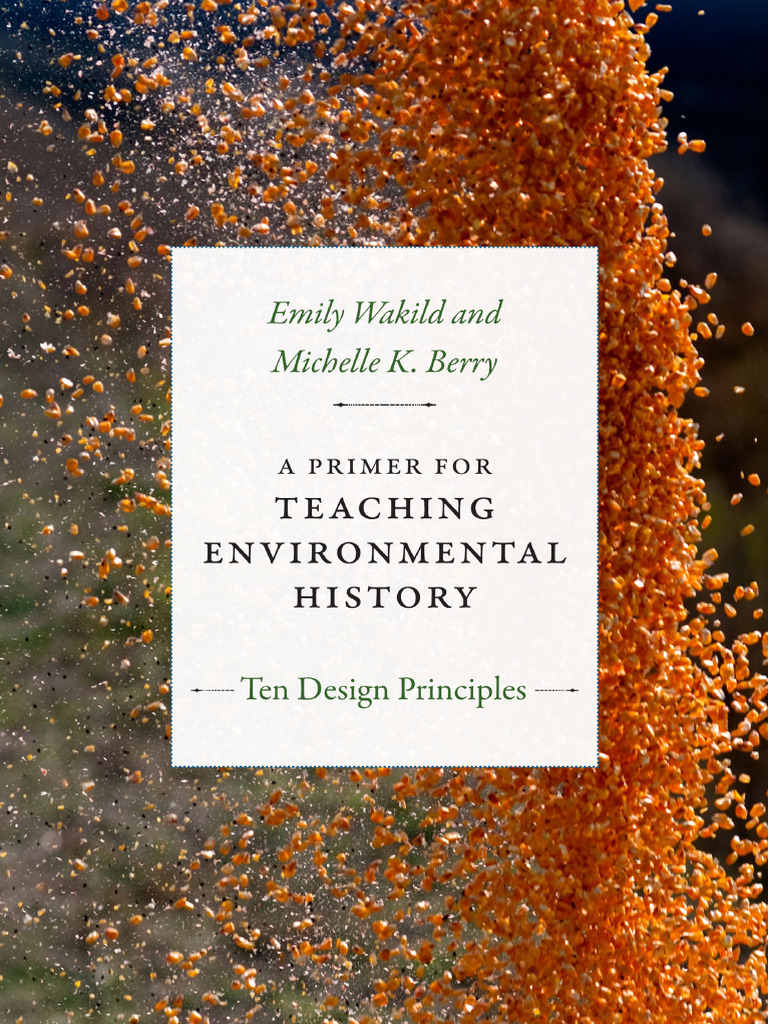  design principles for teaching history emily wakild michelle k