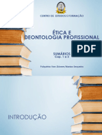 ETÍCA E DEONTOLOGIA PROFISSIONAL DO ADVOGADO SUMÁRIO Cap 1 a 3