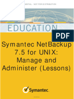 Symantec Netbackup 7.5 For Unix: Manage and Administer (Lessons)