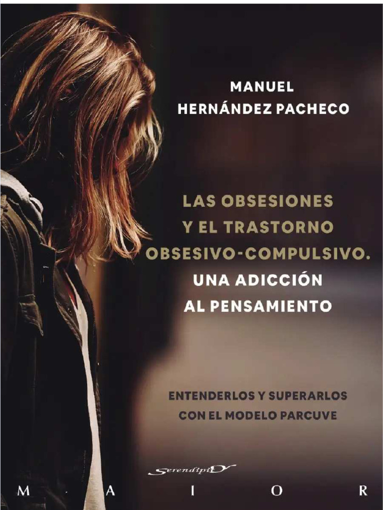 Las Obsesiones y El Trastorno Obsesivo Compulsivo Una Adicción Al | PDF ...