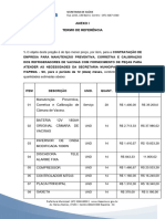 Anexo I Termo de Referência: Rua 119A, 130 Bairro: Centro - (47) 3267-1500