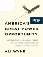 Ali Wyne - America's Great-Power Opportunity - Revitalizing U.S. Foreign Policy To Meet The Challenges of Strategic Competition-Polity (2022)