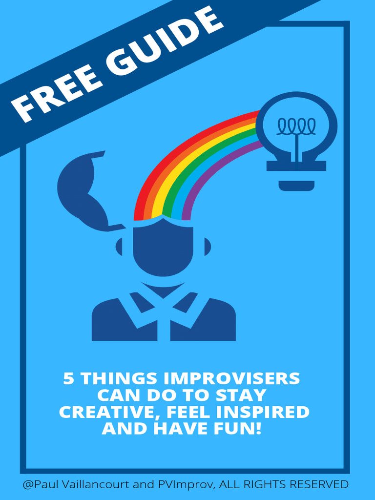 Free Improv Guide by Paul V | PDF | Improvisational Theatre | Improvisation