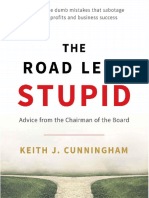 The Road Less Stupid - Keith J Cunningham