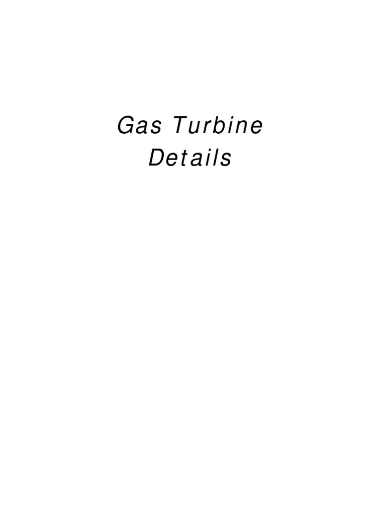 Gas Turbine Details PDF Turbine Fuels