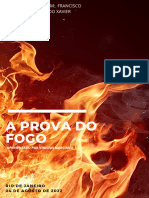 A Prova Do Fogo: Rio de Janeiro 04 de Agosto de 2022