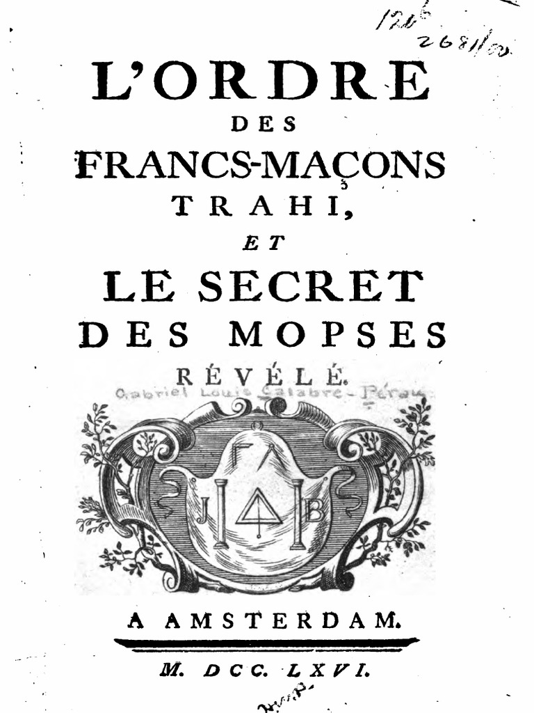 Pérau Gabriel-Louis - L'Ordre Des Francs-Maçons Trahi 1776 | PDF