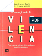 Nelson Arteaga y Javier Arzuaga - Sociologías de La Violencia - Estructuras, Sujetos, Interacciones y Acción Simbólica