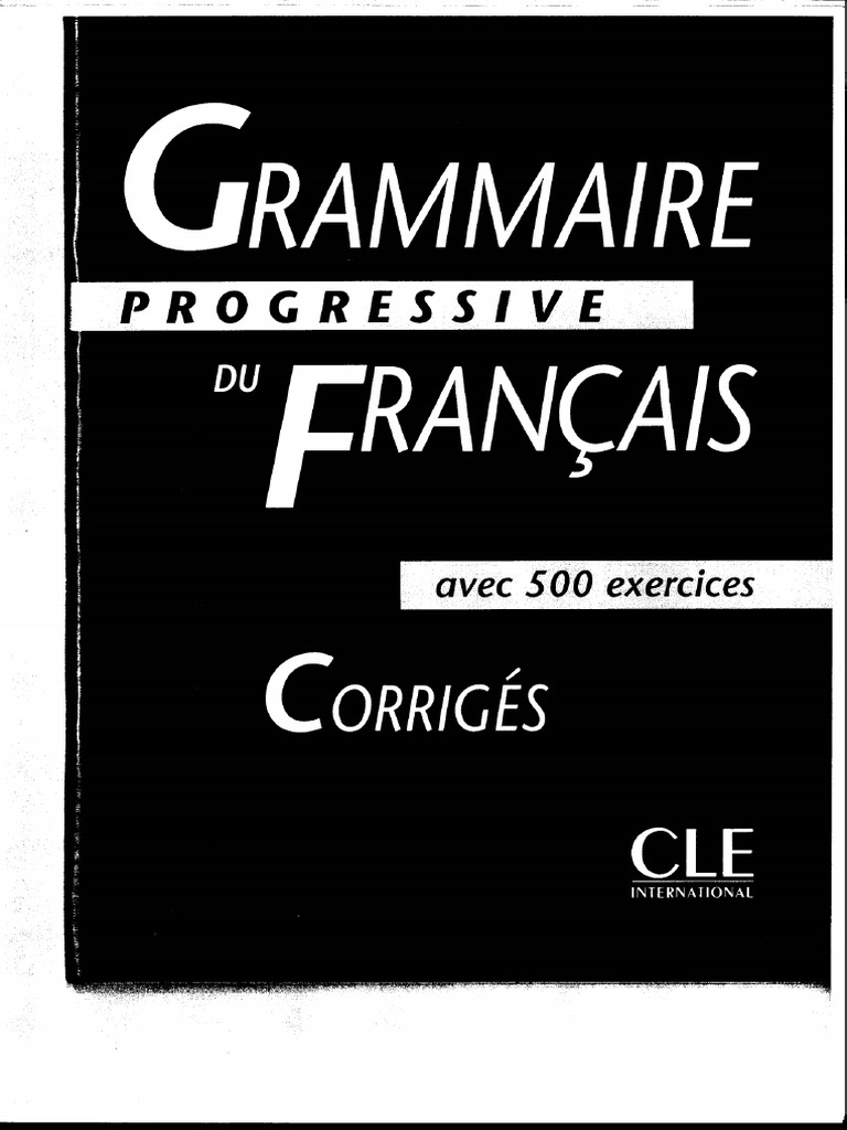 Dokumen - Tips - Cle International Grammaire Progressive Du