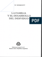 Winnicott, D. (1967) La familia y el desarrollo del individuo. Cap. 1 y 2. Buenos Aires Hormé. 2
