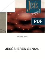 Jesús Eres Genial, Alfonso Luna Sánchez 1990