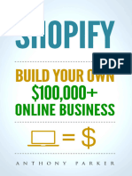 Shopify How To Make Money Online Build Your Own 100000+ Shopify Online Business, Ecommerce, E-Commerce, Dropshipping,... (Anthony Parker) (Z-Library)