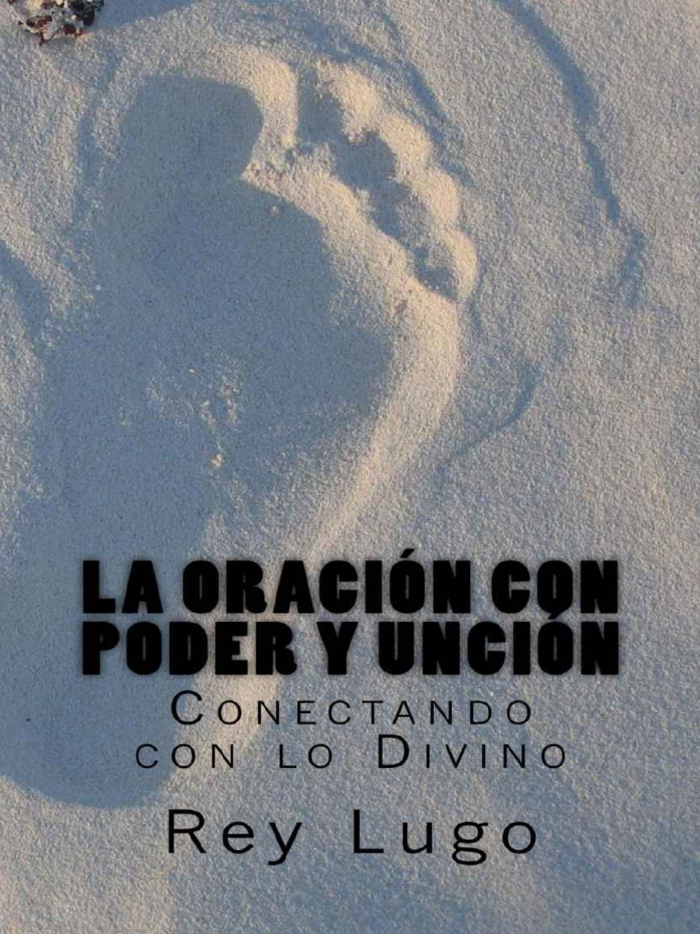 La Oracion Con Poder y Uncion Conectando | PDF | Sufrimiento