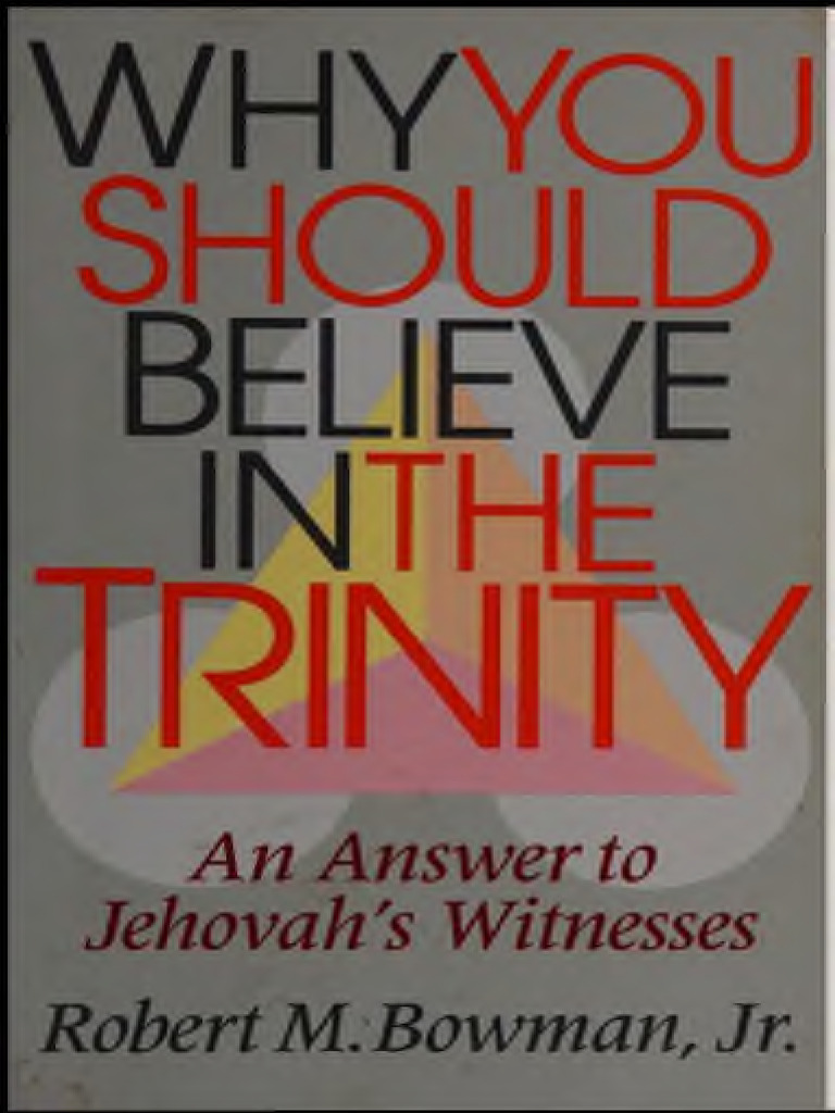 bowman-why-you-should-believe-in-the-trinity-pdf-trinity-god