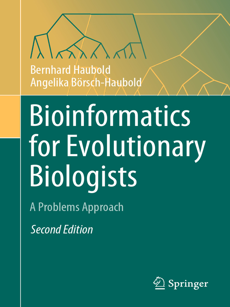 Bioinformatics For Evolutionary Biologists A Problems Approach Springer ...