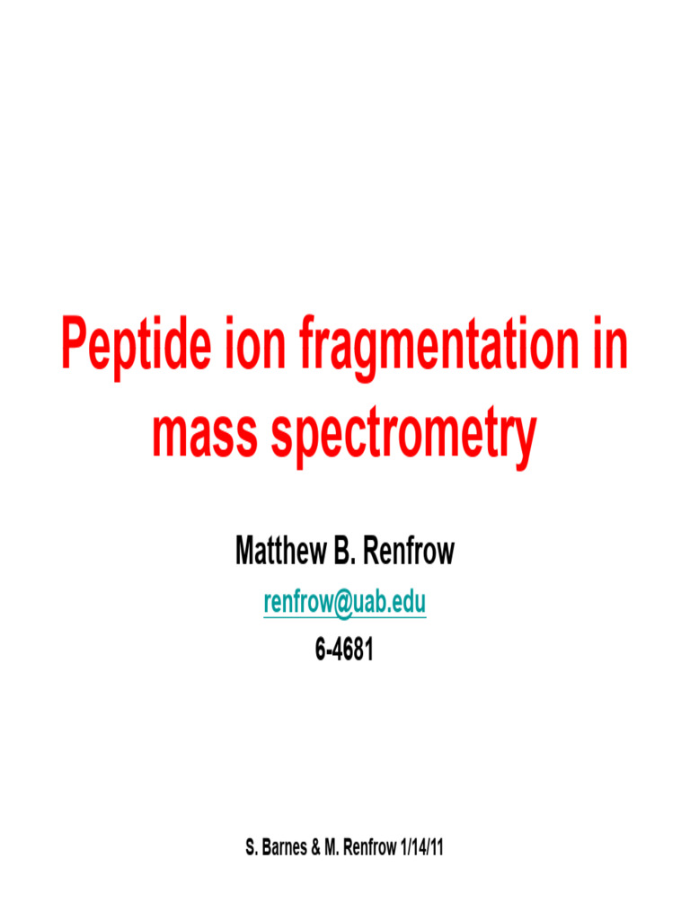 Peptide Ion Fragmentation in Peptide Ion Fragmentation in Mass ...