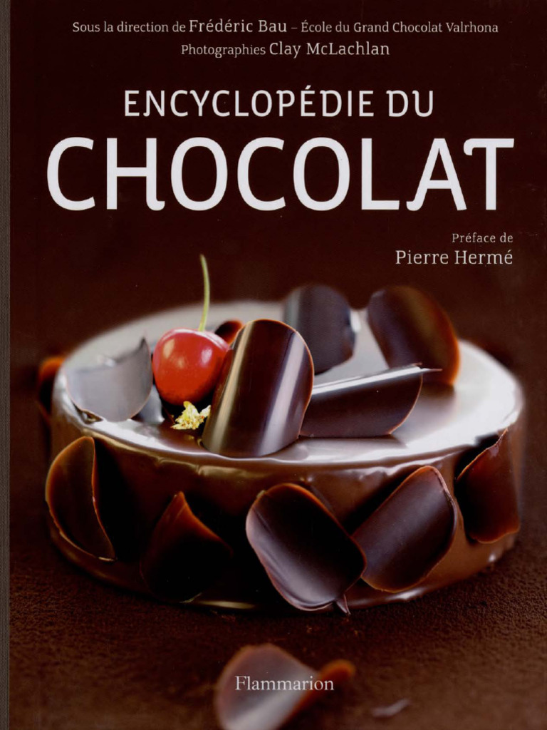 Encyclopedie Du Chocolat - Frederic Bau, PDF, Chocolat