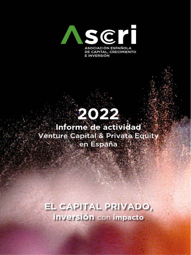 Informe ASCRI 2022 | PDF | Capital de riesgo | Finanzas corporativas