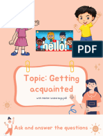 Topic - Getting Acquainted