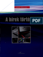 3 Media Andok Mónika (2007) A Hírek Története. Budapest, L'Harmattan Kiadó