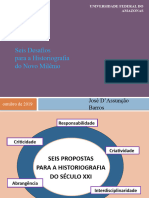 Seis Desafios para A Historiografia Do Novo Milênio: José D'Assunção Barros