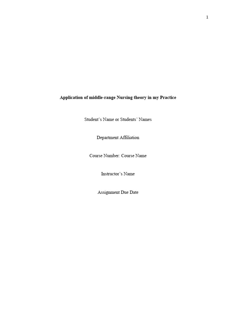How is a middle range nursing theory applicable to your practice