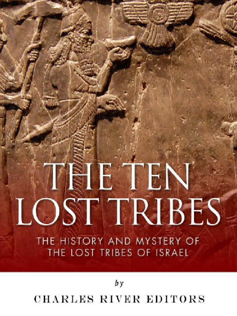Mystery of the Ten Lost Tribes of Israel | PDF | Israelites | Jacob
