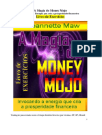A Magia Do Money Mojo Invocando A Energia Que Cria A Prosperidade Financeira Livro de Exercícios
