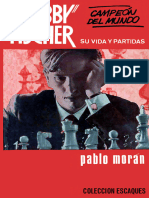  Bobby Fischer Su Vida y Partidas Pablo Moran PDF