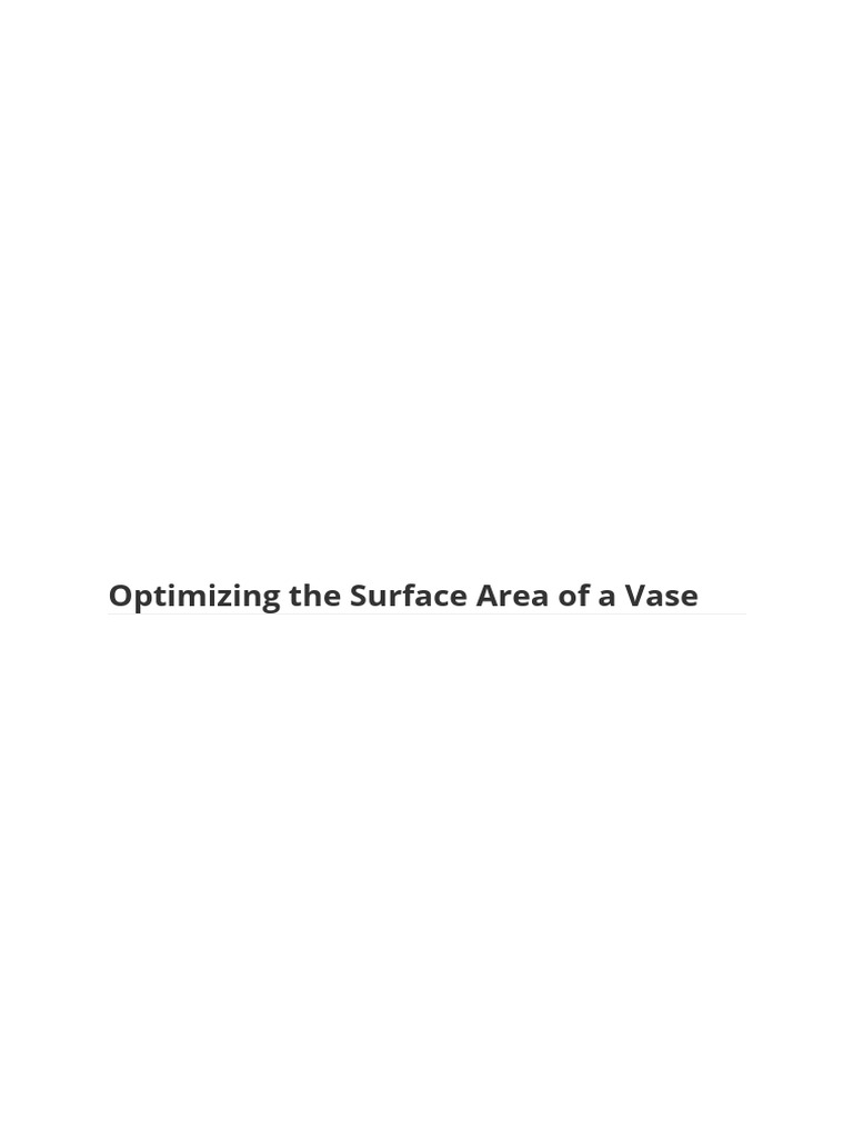 Calculating The Volume and Surface Area of A Vase Using and Optimizing