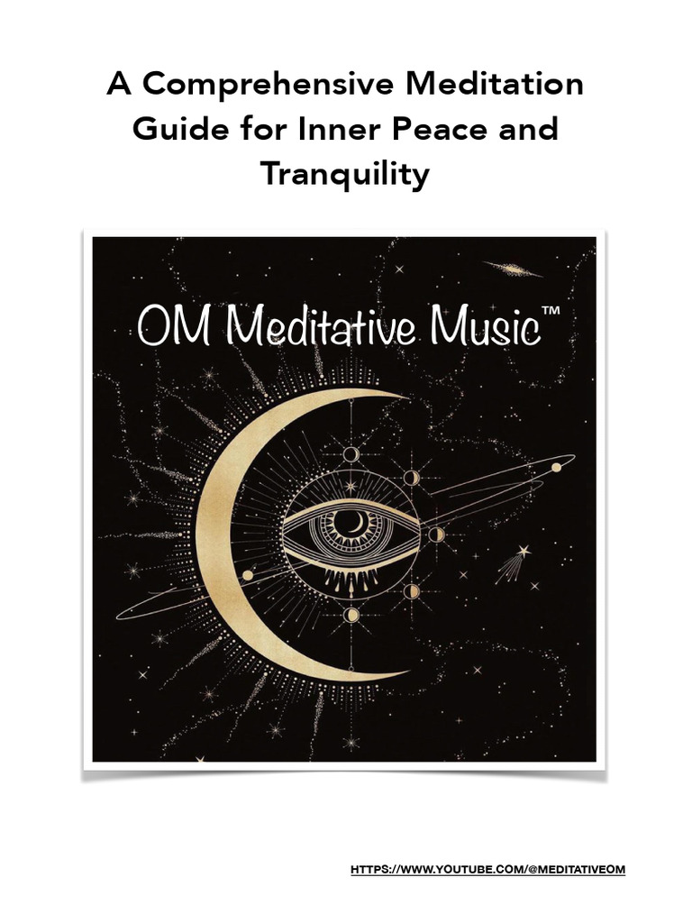 A Comprehensive Meditation Guide For Inner Peace and Tranquility | PDF
