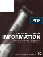 The Architecture of Information Architecture, Interaction Design and The Patterning of Digital Information by Martyn Dade-Robertson