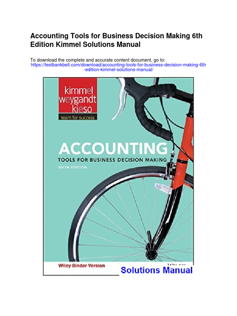 Accounting Tools For Business Decision Making 6th Edition Kimmel